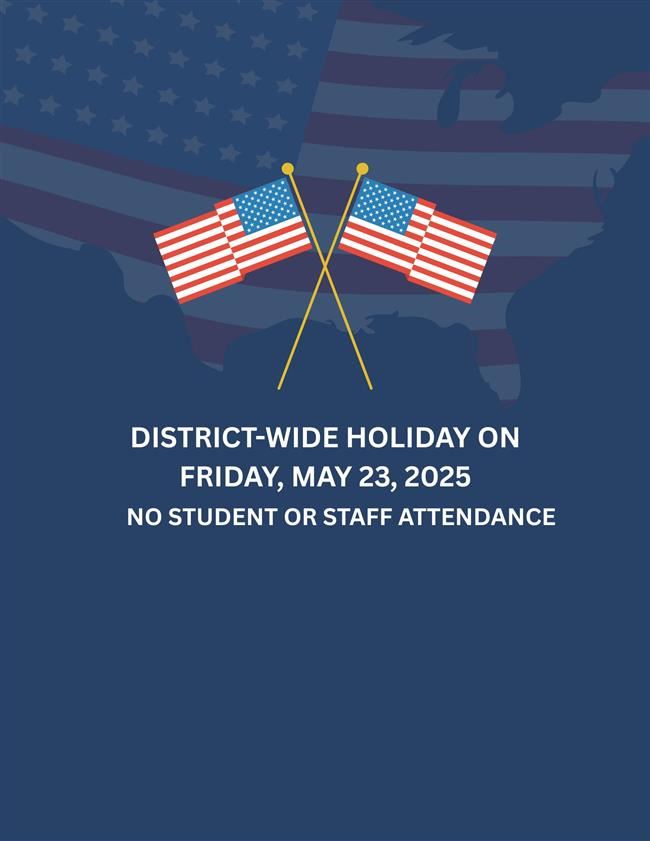  District-Wide Holiday - May 23, 2025